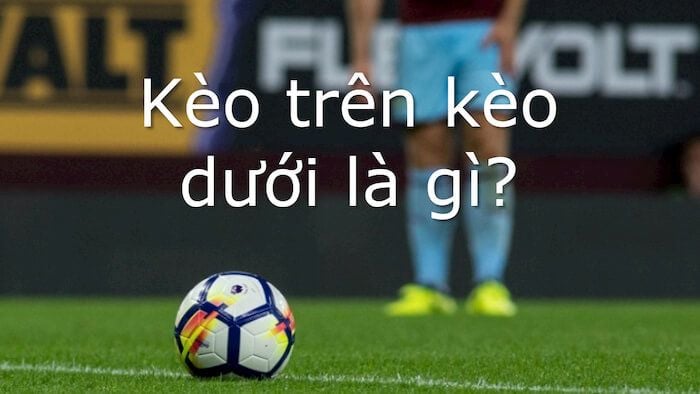 keo tren keo duoi 67a8837435f09